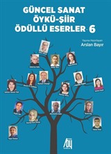 Güncel Sanat Öykü- Şiir Ödüllü Eserler 6