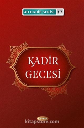 Kadir Gecesi (40 Hadis Serisi 17)