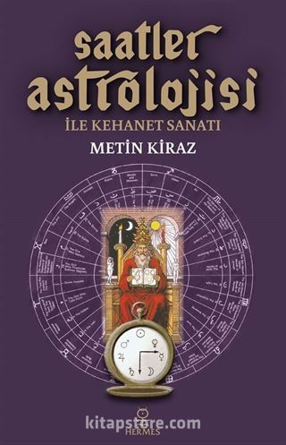 Saatler Astrolojisi ile Kehanet Sanatı