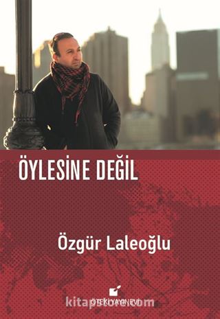 Öylesine Değil (Ciltli)