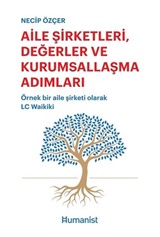 Aile Şirketleri, Değerler ve Kurumsallaşma Adımları