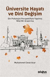 Üniversite Hayatı ve Dini Değişim