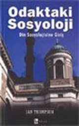 Odaktaki Sosyoloji / Din Sosyolojisine Giriş