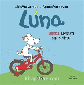 Luna / Kırmızı Bisikleti Çok Seviyor