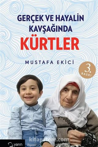 Gerçek ve Hayalin Kavşağında Kürtler