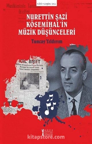 Nurettin Şazi Kösemihal'in Müzik Düşünceleri