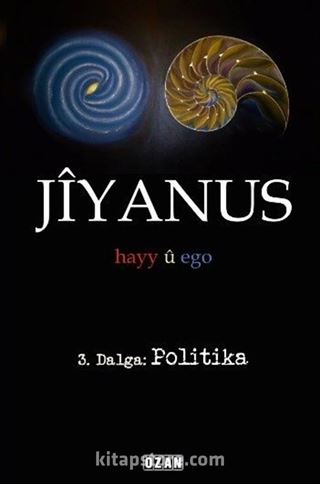 Jiyanus 3. Dalga: Politika