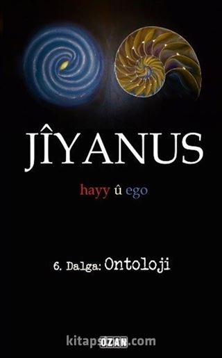 Jiyanus 6. Dalga: Ontoloji