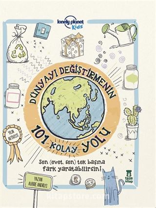 Dünyayı Değiştirmenin 101 Kolay Yolu