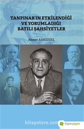 Tanpınar'ın Etkilendiği ve Yorumladığı Batılı Şahsiyetler