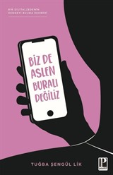 Biz De Aslen Buralı Değiliz