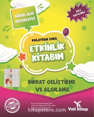 Kolaydan Zora Etkinlik Kitabım / Dikkat Geliştirme ve Algılama