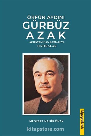 Örfün Aydını Gürbüz Azak