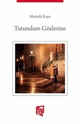 Tutundum Gözlerine