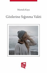 Gözlerine Sığınma Vakti