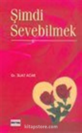 Şimdi Sevebilmek