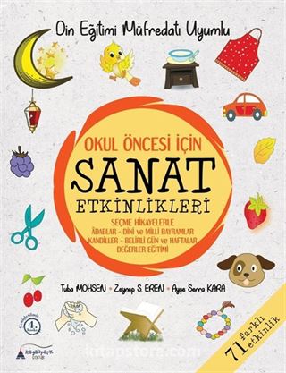 Okul Öncesi İçin Sanat Etkinlikleri (Din Eğitimi Müfredatı Uyumlu)