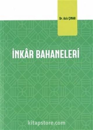 İnkar Bahaneleri