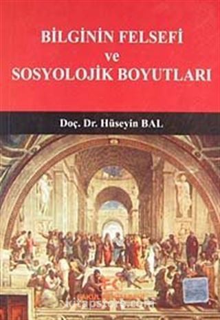 Bilginin Felsefi ve Sosyolojik Boyutları