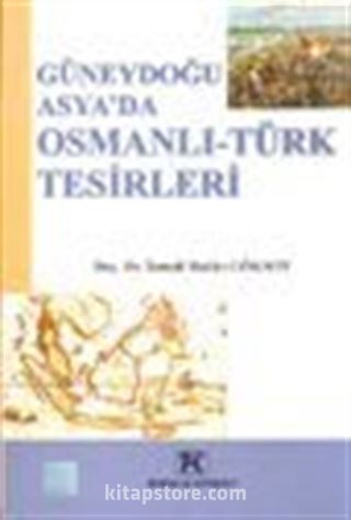 Güneydoğu Asya'da Osmanlı-Türk Tesirleri