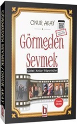 Görmeden Sevmek