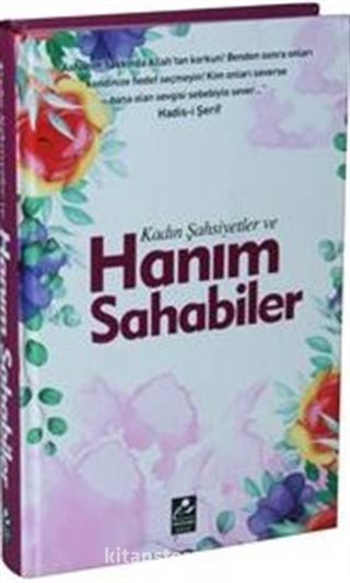 Kadın Şahsiyetler ve Hanım Sahabiler (Ciltli)