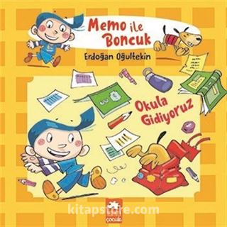 Memo ile Boncuk / Okula Gidiyoruz