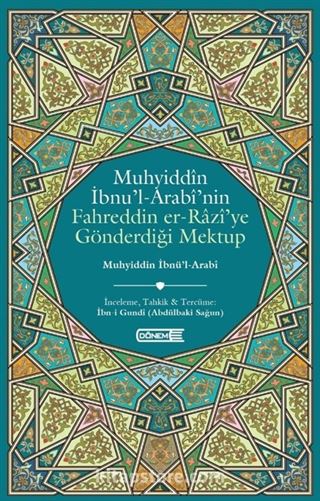 Muhyiddin İbnü'l-Arabi'nin Fahreddin er-Razi'ye Gönderdiği Mektup