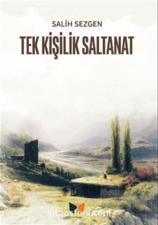 Tek Kişilik Saltanat