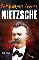 Sorgulayan Adam NIETZSCHE