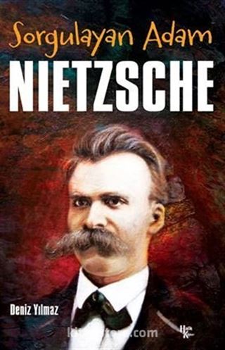 Sorgulayan Adam NIETZSCHE