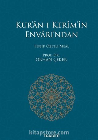 Kur'an-ı Kerim'in Envarı'ndan Tefsir Özetli Meal