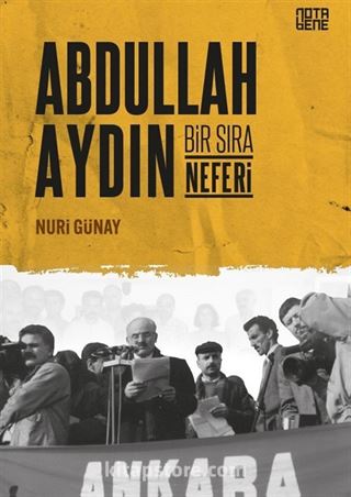 Abdullah Aydın Bir Sıra Neferi