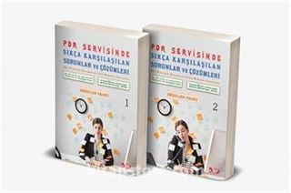 PDR Servisinde Sıkça Karşılaşılan Sorunlar ve Çözümleri (2 Cilt)