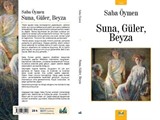 Suna, Güler, Beyza