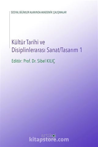 Kültür Tarihi ve Disiplinlerarası Sanat / Tasarım 1