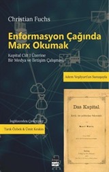 Enformasyon Çağında Marx Okumak