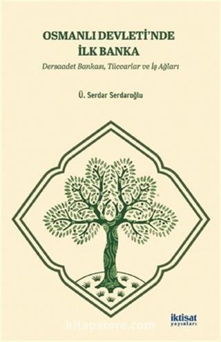 Osmanlı Devleti'nde İlk Banka