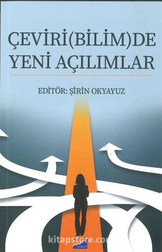 Çeviri(Bilim)de Yeni Açılımlar