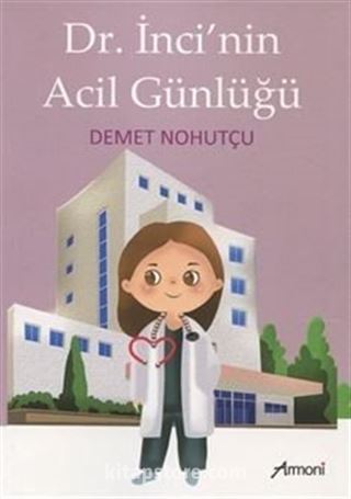 Dr. İnci'nin Acil Günlüğü