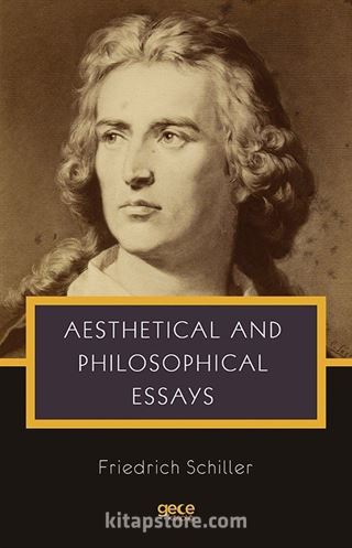 Aesthetical And Philosophical Essays