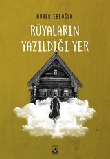 Rüyaların Yazıldığı Yer