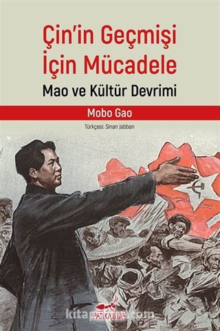 Çin'in Geçmişi İçin Mücadele: Mao ve Kültür Devrimi