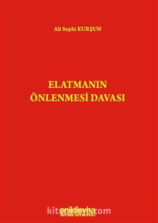 Elatmanın Önlenmesi Davası