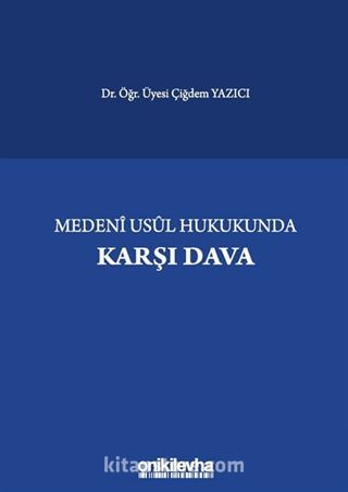 Medeni Usul Hukukunda Karşı Dava