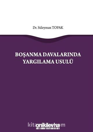 Boşanma Davalarında Yargılama Usulü