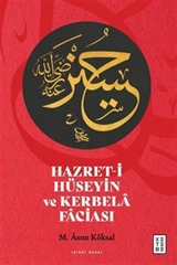 Hazret-i Hüseyin ve Kerbela Faciası