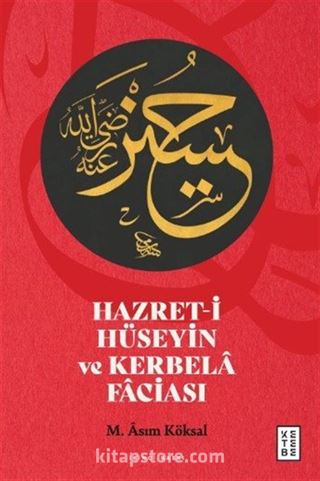 Hazret-i Hüseyin ve Kerbela Faciası