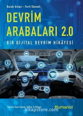 Devrim Arabaları 2.0: Bir Dijital Devrim Hikayesi