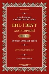 Ehl-i Sünnet Kaynaklarına Göre Ehl-i Beyt Ansiklopedisi Cilt. 1 (Kur'an'a Göre Ehl-i Beyt)